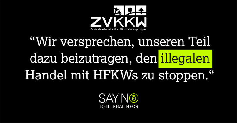Bild mit Text: Wir versprechen, unseren Teil dazu beizutragen, den illegalen Handel mit HFKWs zu stoppen.